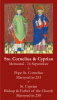 SEPTEMBER 16th: Sts. Cornelius & Cyprian Prayer Card ***BUYONEGETONEFREE***